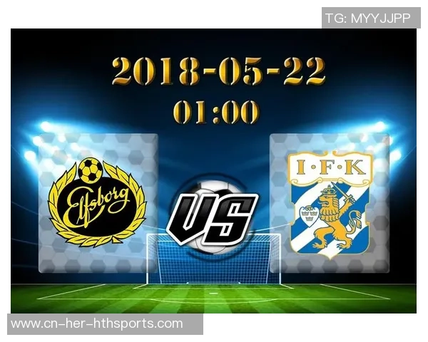 瑞典超佐加顿斯与艾夫斯堡实力分析及比赛展望 瑞典超佐加顿斯与艾夫斯堡实力分析及比赛展望